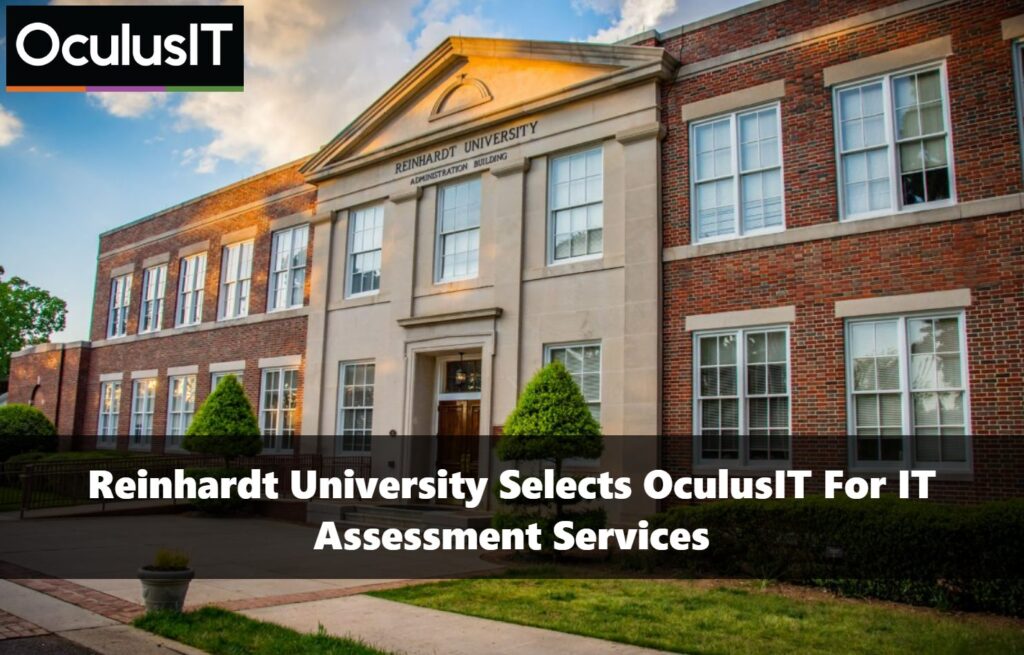 Reinhardt University selects OculusIT for IT Assessment Services